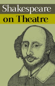 Shakespeare on Theatre (£10.99)